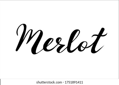Merlot wine hand lettering vector isolated on white background. Lettering for bottles, glass, menu, restaurant, bars, cards, postcards and more other design. 