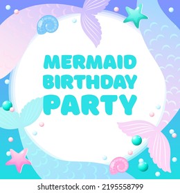 Mermaid birthday party. Cute background decorated with of mermaid tails, shell, pearls and star fish. Vector 10 EPS.
