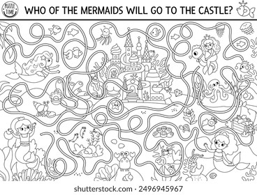 Mermaid black and white maze with sea bed landscape, princess, castle. Marine preschool printable activity. Ocean kingdom labyrinth game, coloring page. Worksheet with treasure chest