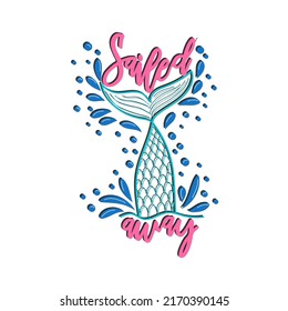 Mermaid card with hand drawn sea elements and lettering. Inspirational quote about the sea. Mythical creatures