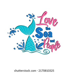 Mermaid card with hand drawn sea elements and lettering. Calligraphy summer quote with seashells, hearts and pearls