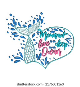 Mermaid card with hand drawn sea elements and lettering. Inspirational quote about the sea. Mythical creatures