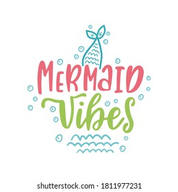Mermaid cartoon vector illustration. Summer inspirational lettering phrase. Hand drawn greeting card with tail, waves. Beach girl design. Marine magical clipart. Typography print template.