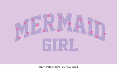 Mermaid Girl College slogan vector illustration for t-shirt and other uses