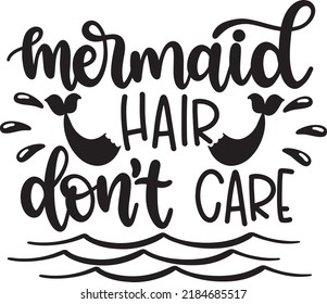 Mermaid Hair Don't Care 2