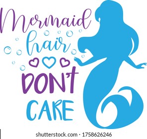 Mermaid hair don't care quote
