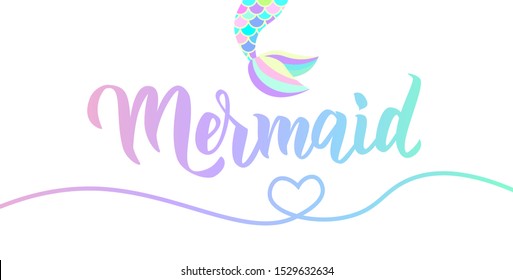 Mermaid hand lettering text. Good for t-shirt design, birthday party, greeting card, party invitation, logo, badge, patch, icon, banner template. Vector illustration. 