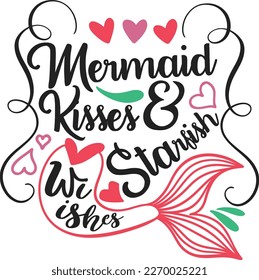 mermaid - Inspirational quote about summer. Funny typography with mermaid with fish tail. Simple vector lettering for print and poster svg
