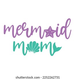 Mermaid Mom Vector T-Shirt Design