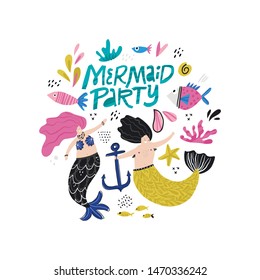 Mermaid party hand drawn vector lettering. Underwater magical creatures. Mermaid and merman couple. Boy, girl with tails characters. Marine mythical life cartoon illustration. Fairytale clipart