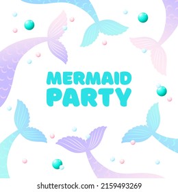 Mermaid party invitation template. Cute illustration of mermaid tails and pearls on white background. Birthday concept. Vector 10 EPS.