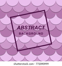 Mermaid pattern. Purple abstract background. Fish scales decor element. Magic backdrop. Print design for textile, posters, greeting cards,  etc.