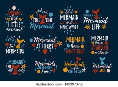 Mermaid quotes with doodles set vector illustration. Inspirational phrases written in fashionable font with diverse marine attributes fish tails flat style for design print t-shirt or invitation card