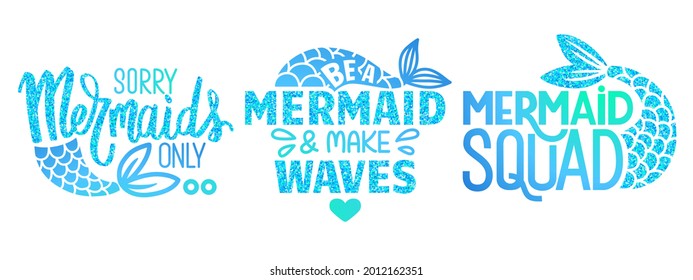 Mermaid quotes. Vector glitter phrase. Summer sayings with mermaid tail. Typography design for print, poster, t-shirt, party decoration, mugs.