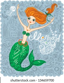 Mermaid Sea.  Cute card with a little mermaid.