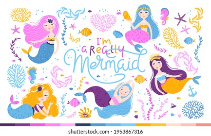 Mermaid set. Vector illustrations of cute fantastic girls characters in a simple hand-drawn cartoon style surrounded by marine life, corals, seashells, algae. Colorful palette. Lettering.