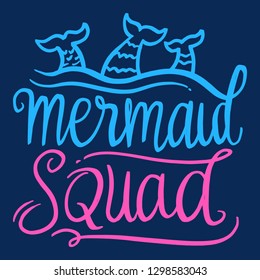 Mermaid Squad Girly Mermaid Handwritten Quote Message - Vector EPS