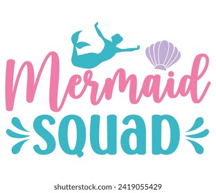 Mermaid Squad Svg,Summer Day Svg,Retro Summer Svg,Beach Svg,Summer Quote,Beach Quotes,Funny Summer Svg,Watermelon Quotes Svg,Summer Beach,Summer Vacation Svg,Beach shirt svg,Cut Files, svg