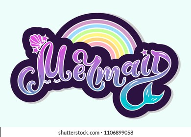 Mermaid text with rainbow as logotype, badge, patch, icon isolated on white background. Handwritten lettering Mermaid for birthday, greeting card, party invitation, flyer, banner template. Vector