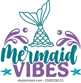 Mermaid Vibes Our t-shirt designs, are created with high-resolution, print-ready files. Each design to ensure clarity and vibrancy, making them ideal for all types of printing, including screen print