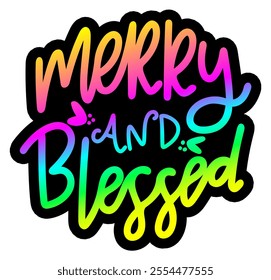 merry and blessed merry christmas colorful bright rainbow graphic design