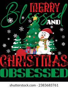 Merry Blessed and Christmas Obsessed