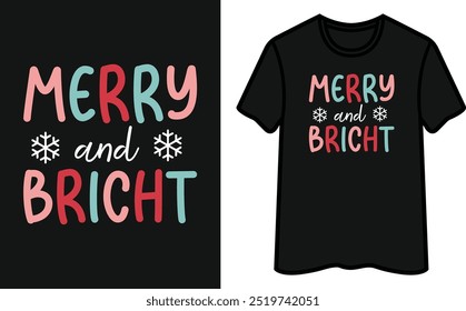 Merry and Bricht. Christmas T-Shirt Design