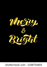 Merry & Bright brush lettering. Vector illustration for poster