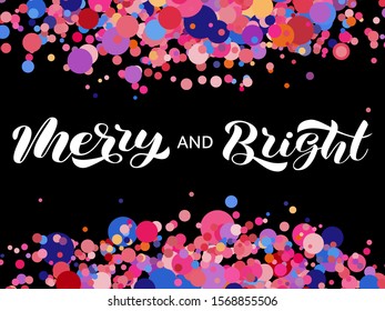 Merry & Bright brush lettering. Vector illustration for poster