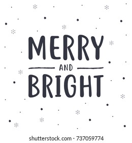 Merry And Bright, Christmas Background, Merry and Bright Background, Holiday Card, Greeting Card, Christmas Text, Vector Illustration Background