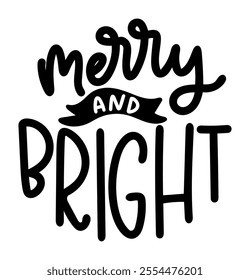 merry and bright merry christmas black vector graphic design and cut file