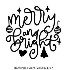 merry and bright merry christmas black vector graphic design and cut file