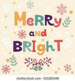 Merry and Bright Christmas card. Vector illustration