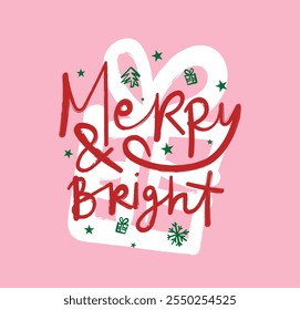 Merry and bright Christmas concept quote text drawing. Vector illustration design.