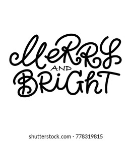 Merry and Bright, Christmas hand written lettering