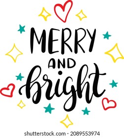 Merry and bright Christmas quote decoration for T-shirt cards frames 