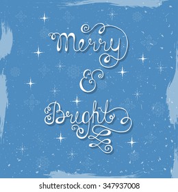 Merry and bright. Merry Christmas retro poster with hand lettering, stars and snowflakes. Illustration for christmas greeting card, poster or print.