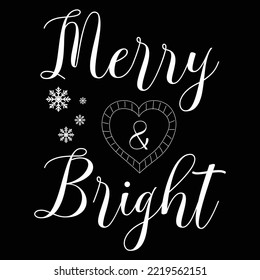 Merry And Bright, Merry Christmas shirt print template, funny Xmas shirt design, Santa Claus funny quotes typography design