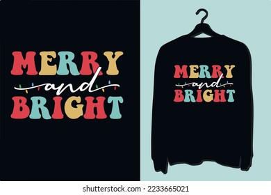 Merry and Bright Christmas svg t shirt Design