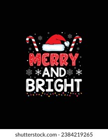 MERRY AND BRIGHT CHRISTMAS t shirt design 