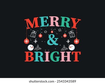 Merry Bright- Decorative Coloring Christmas T shirt Design