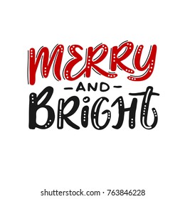 Merry And Bright - Handwriting Lettering With Ornament For Invitations And Greeting Cards. 