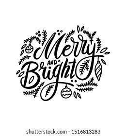 Merry and bright. Handwritten lettering isolated on white background. Vector illustration for greeting cards, posters.