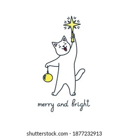 Merry and Bright. Illustration of a cute cat with christmas decorations on his paws isolated on a white background. Vector 10 EPS.