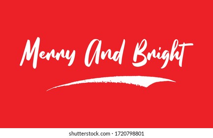 Merry And Bright Phrase Calligraphy Text on Red Background