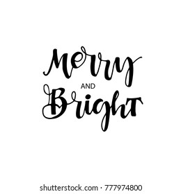  Merry and Bright phrase. Hand drawn holiday background. Ink illustration. Modern brush calligraphy. Isolated on white background.