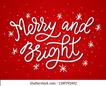 Merry and Bright. Red and white. Monoline calligraphy vector illustration. Hand lettering Christmas poster. Calligraphic text. Design for print on cards, poster, banner.