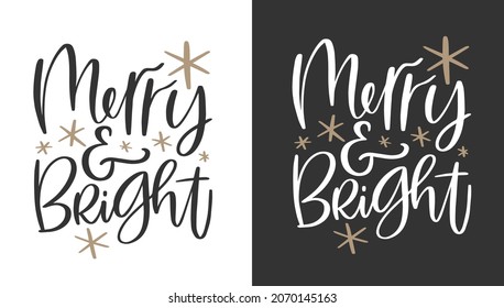 Merry and Bright short Christmas quote vector calligraphy design for card, gift bag or tag.