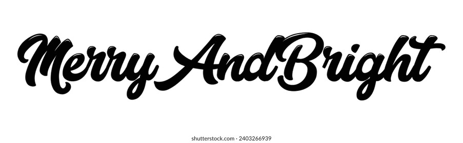 merry and bright text on white background.