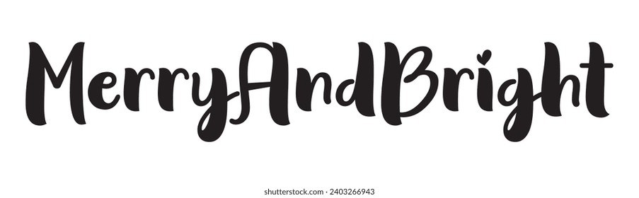 merry and bright text on white background.